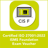 Certified ISO 27001:2022 ISMS Foundation Exam Voucher 