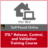 ITIL Release, Control and Validation Self-Paced Online Training Course