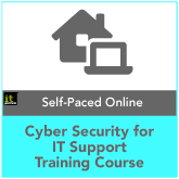 Cybersecurity for IT Support Self-Paced Online Training Course
