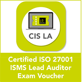 Certified ISO 27001 ISMS Lead Auditor (CIS LA) Exam Voucher