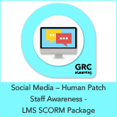 Social Media – Human Patch Staff Awareness Course– LMS SCORM Package