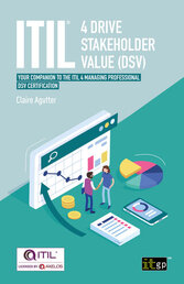 ITIL® 4 Drive Stakeholder Value (DSV) – Your companion to the ITIL 4 Managing Professional DSV certification