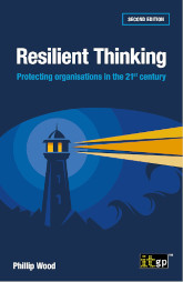 Resilient Thinking – Protecting organisations in the 21st century, Second edition