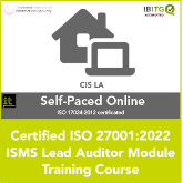 Certified ISO 27001:2022 ISMS Lead Auditor Module Self-Paced Online Training Course