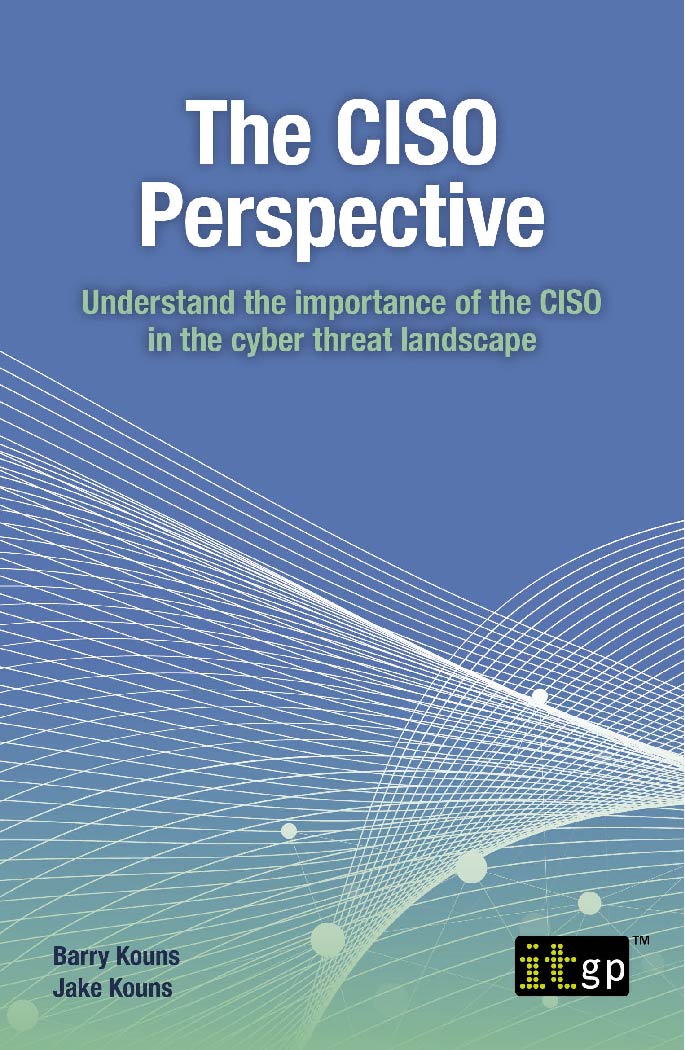 The CISO Perspective – Understand the importance of the CISO in the cyber threat landscape