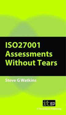 ISO 27001(2013) Assessments Without Tears, A Pocket Guide,  Second Edition