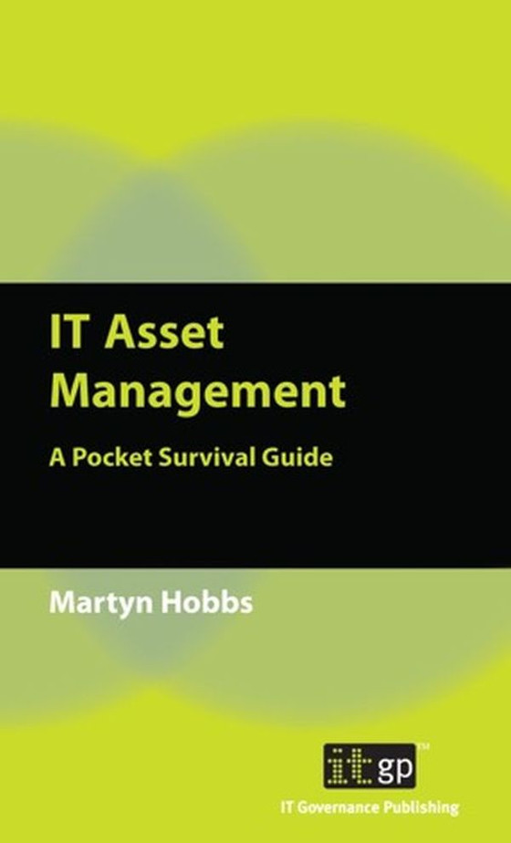 IT Asset Management: A Pocket Survival Guide