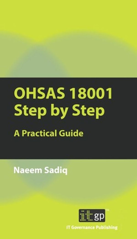 OHSAS 18001 Step by Step: A Practical Guide