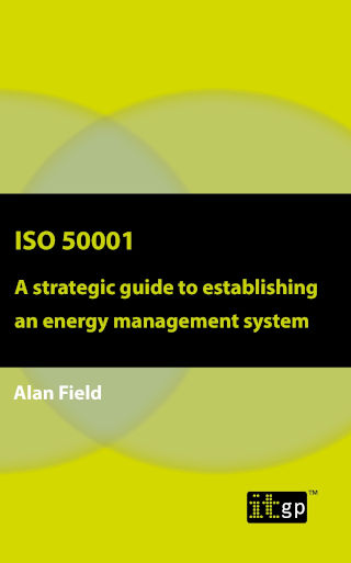 ISO 50001 – A strategic guide to establishing an energy management system