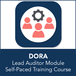 Certified DORA Lead Auditor Module Self-Paced Training Course